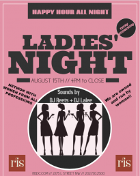 Ladies' Night at RIS! Happy Hour All Night! Dj Lalee and DJ Reets